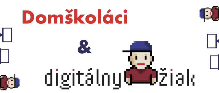 Digitálny príspevok pre žiakov SR a domškoláci
