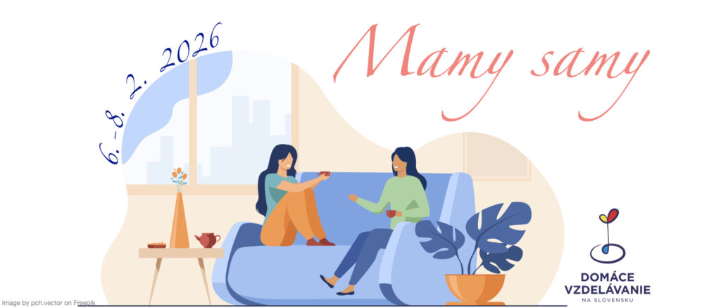 Ilustrácia dvoch žien, ktoré sedia na pohovke v obývacej izbe pri šálke čaju a rozprávajú sa. V ľavom hornom rohu je dátum „6.-8. 2. 2026“, v pravom hornom rohu nápis „Mamy samy“ a v pravom dolnom rohu logo organizácie OZ Domáce vzdelávanie na Slovensku.