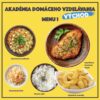 Menu 1 na ADV Východ: Zeleninová polievka, vyprážaný bravčový rezeň, opekané zemiaky, ryža a kapustový šalát.