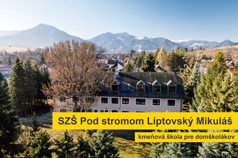 Budova SZŠ Pod stromom v Demänovej pri Liptovskom Mikuláši s panorámou Nízkych Tatier – kmeňová škola pre domškolákov